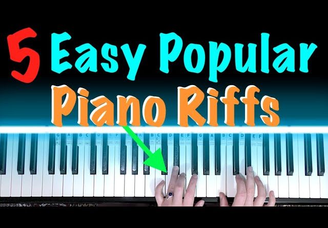 5 easy popular piano riffs for beginners
